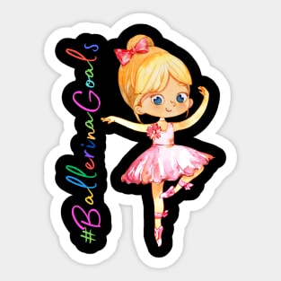 Ballerina Goals (W-3) Sticker